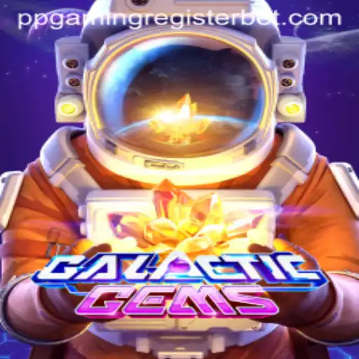 Discover the Cosmic World of GalacticGems with PPGAMING Register