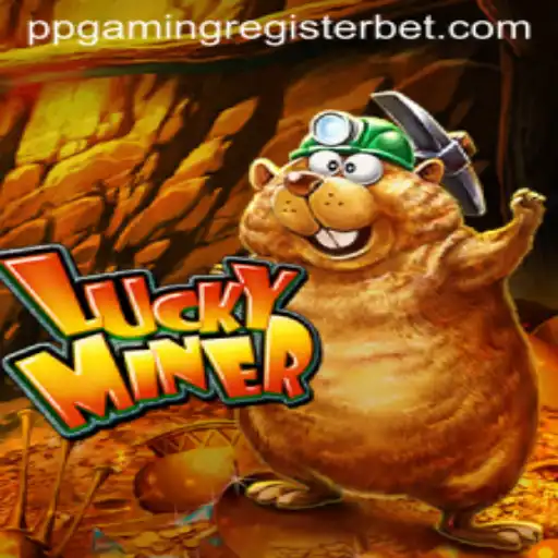 Discovering the Thrill of LuckyMiner and the Power of PPGAMING Register
