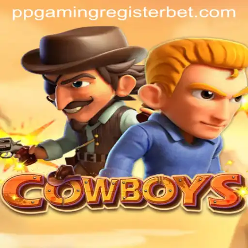 COWBOYS: A Thrilling New Adventure in the World of PPGAMING