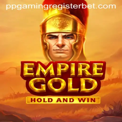 Unveiling EmpireGold: A Revolutionary Gaming Experience with PPGAMING Register