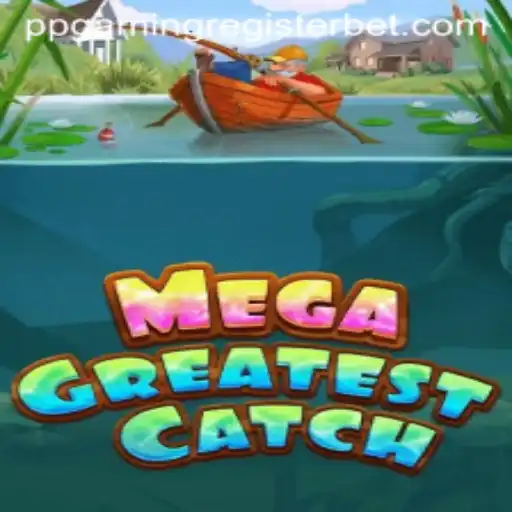Explore the Thrilling World of MegaGreatestCatch Game