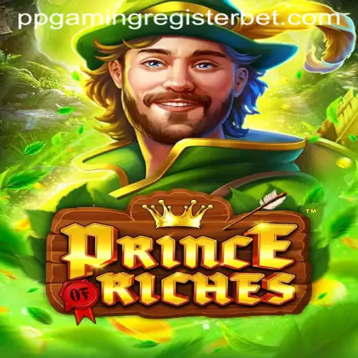 Unveiling the Exhilarating World of PrinceOfRiches with PPGAMING Register